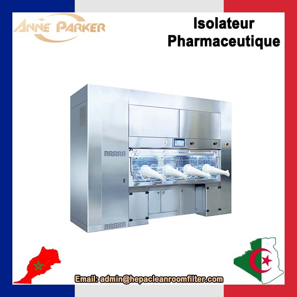 Fournisseur d'isolateurs positifs pour salles blanches Pharma pour tests de stérilité